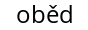 Oběd